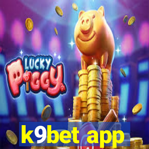 k9bet app